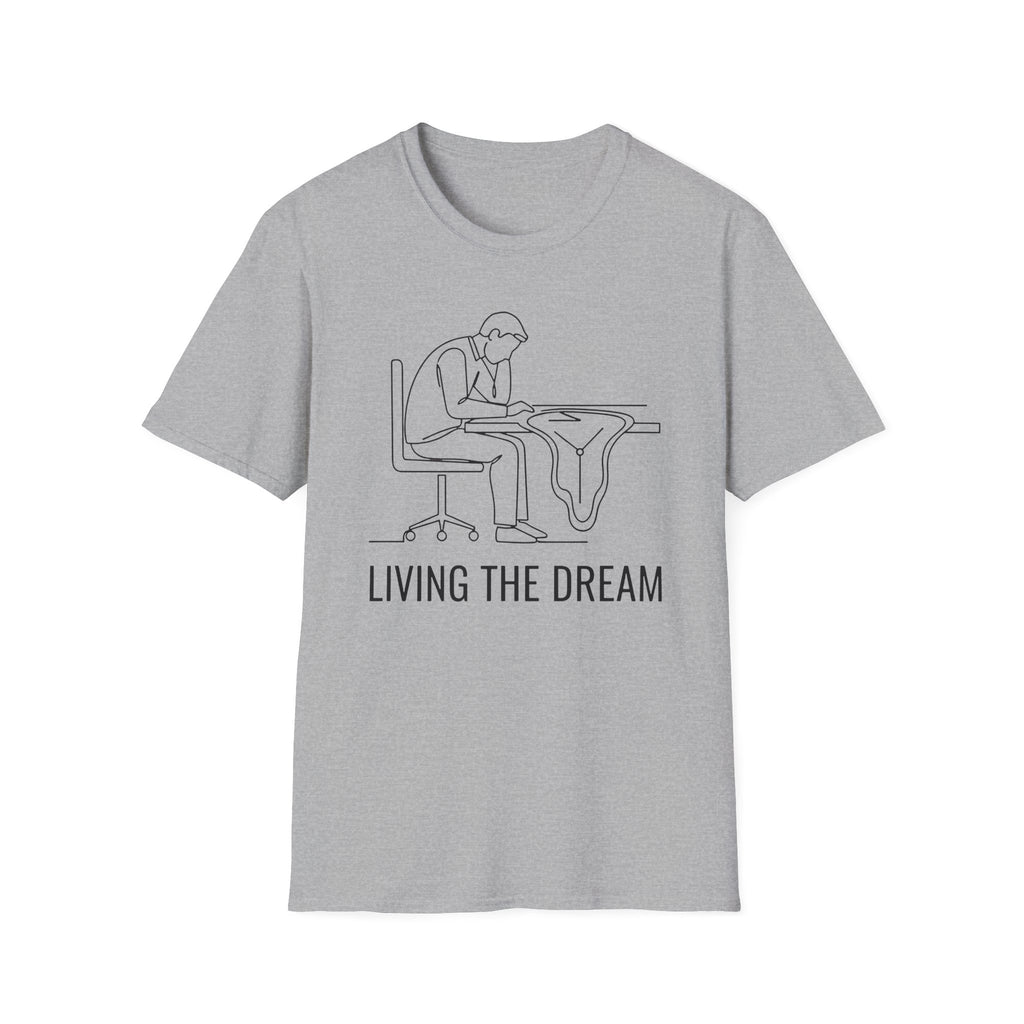 Living the dream T-Shirt