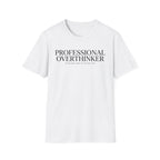 Professional Overthinker T-Shirt