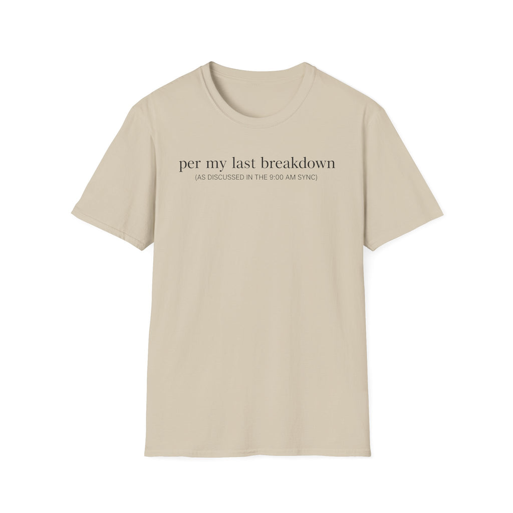 Last Breakdown T-Shirt