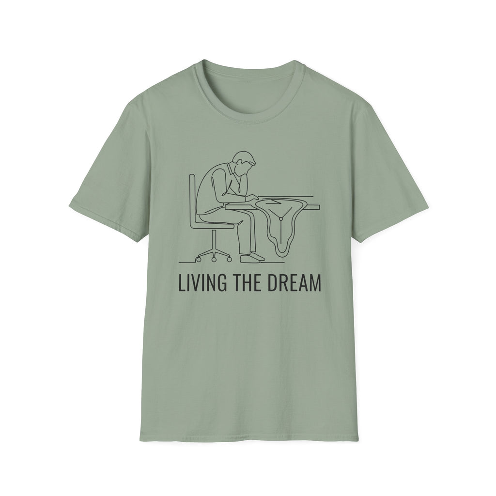 Living the dream T-Shirt