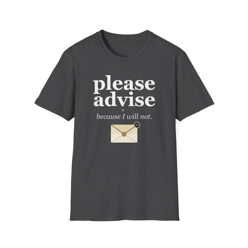 Please Advise T-Shirt