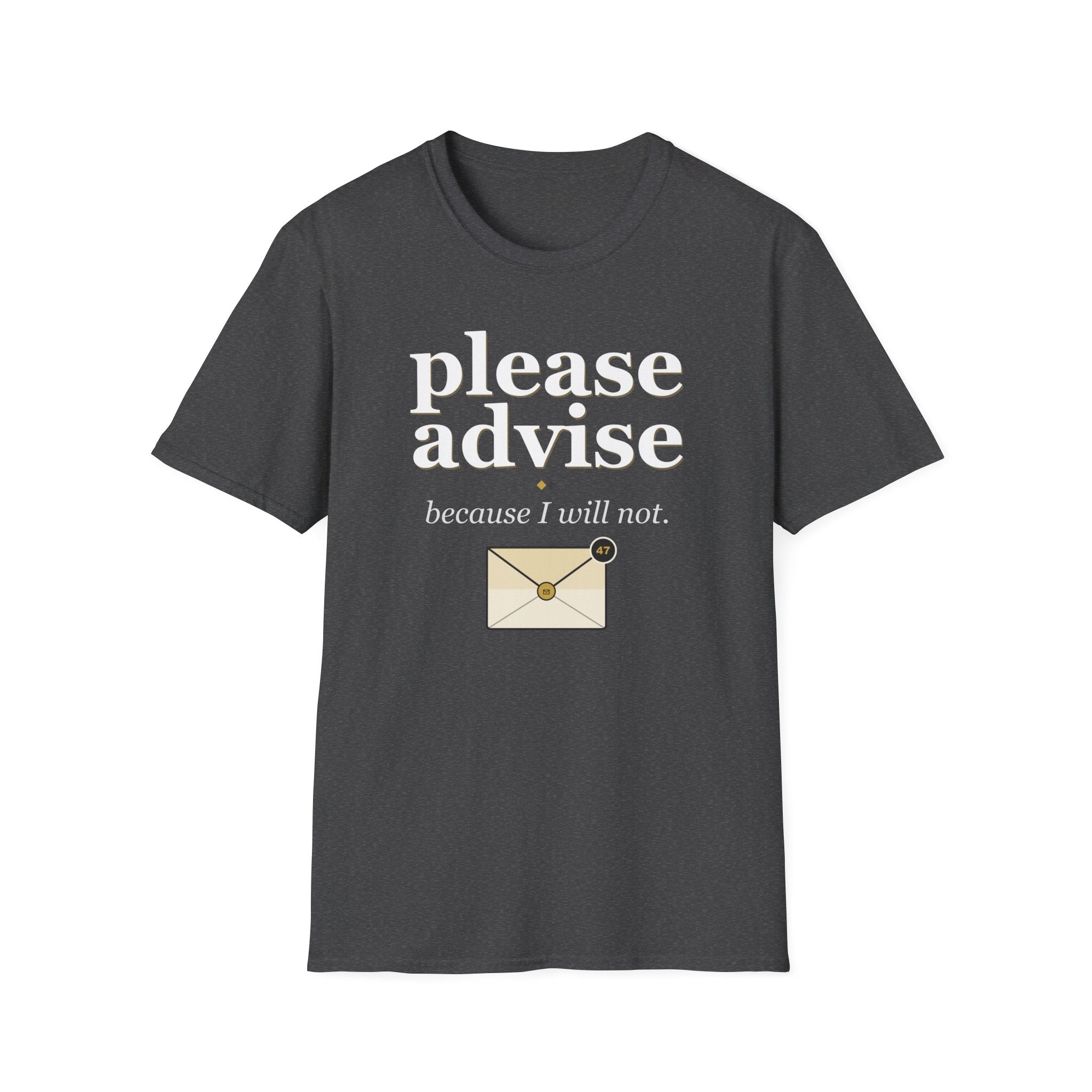 Please Advise T-Shirt