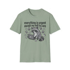 Everything is Urgent T-Shirt