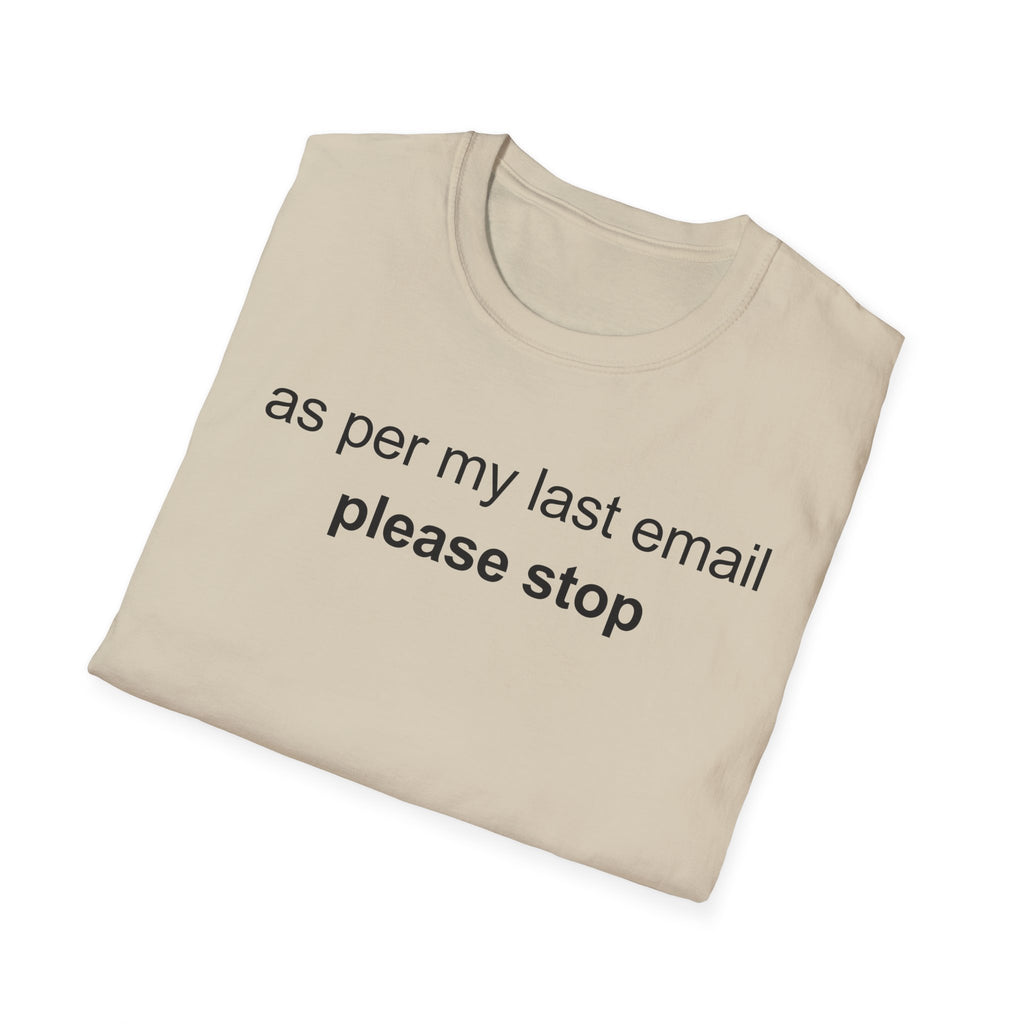 Please Stop T-Shirt