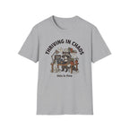 Thriving in Chaos T-Shirt
