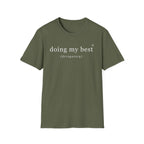 Doing my best T-Shirt
