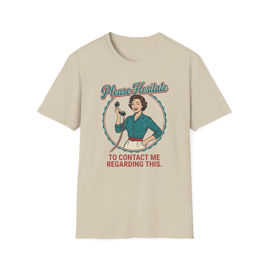 Please Hesitate T-Shirt