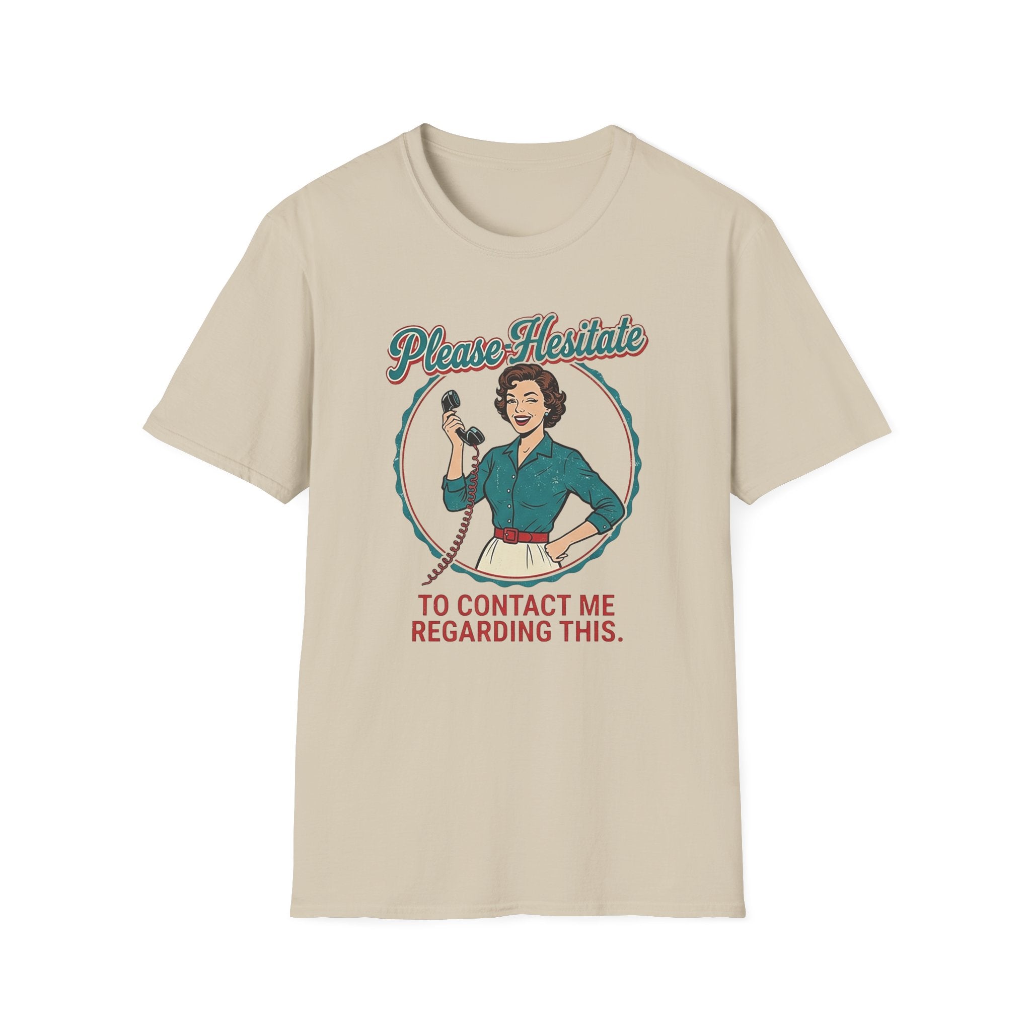 Please Hesitate T-Shirt