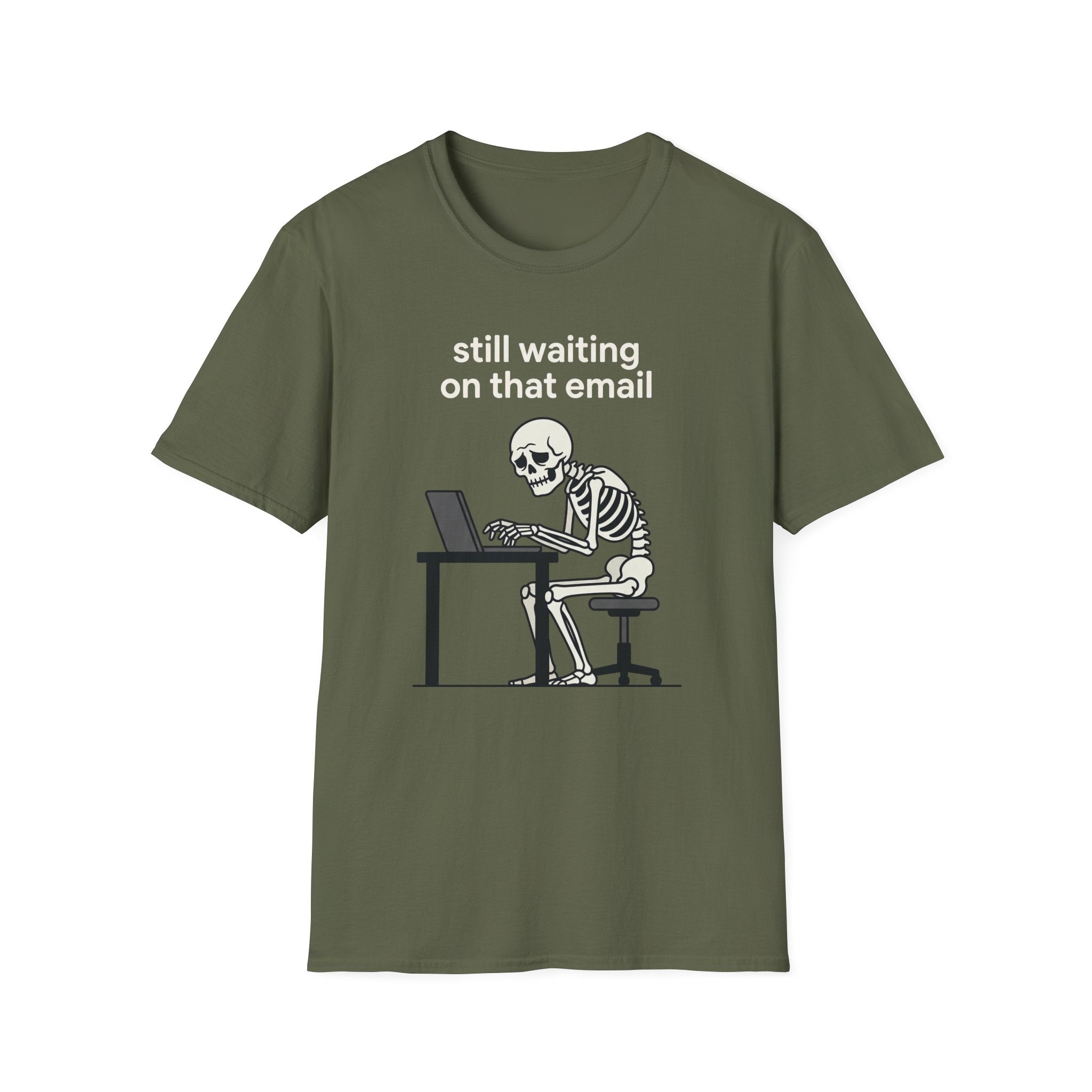 Still Waiting on that email T-Shirt