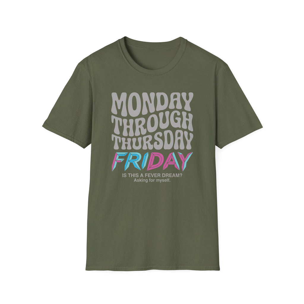 Monday Thursday Friday 3 T-Shirt