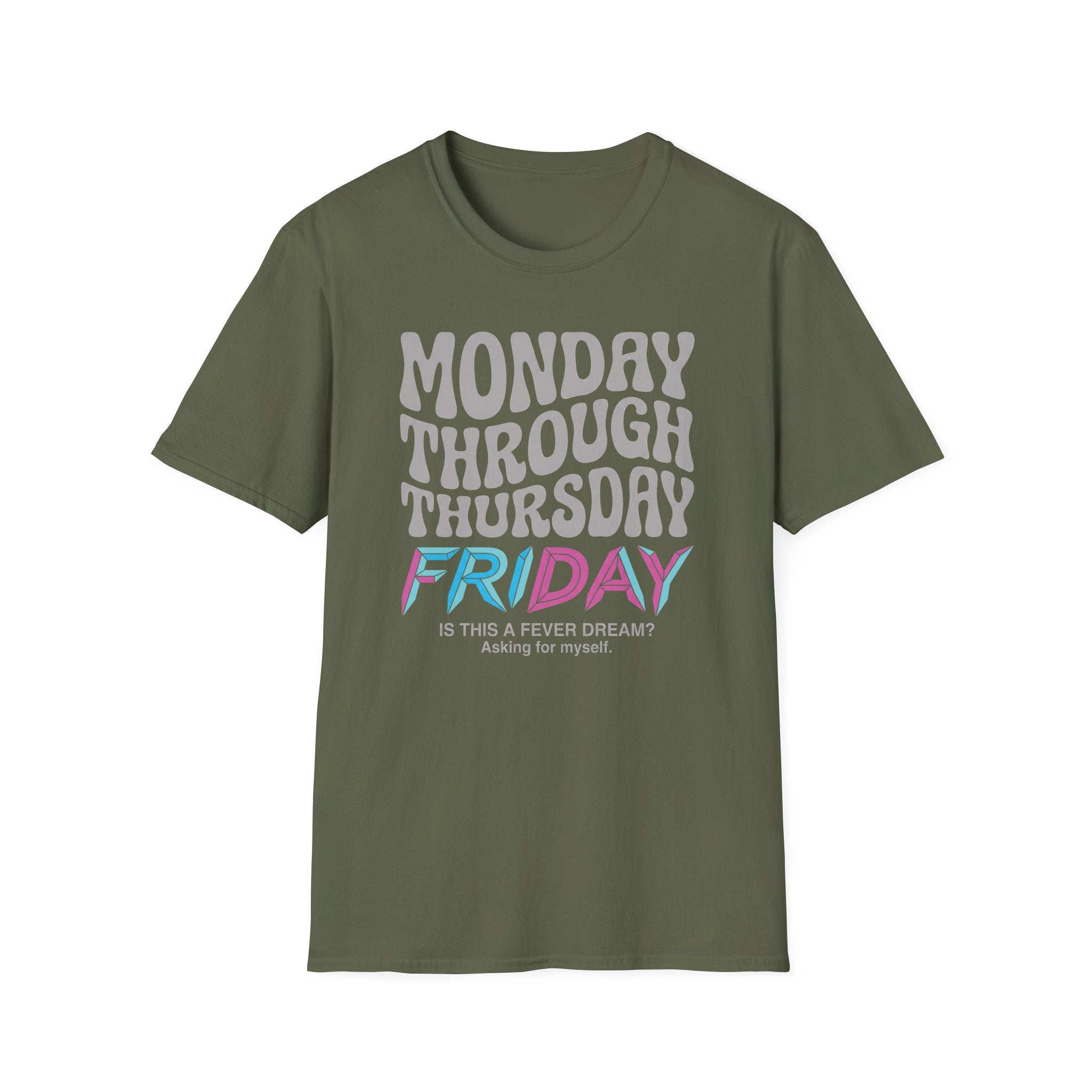 Monday Thursday Friday 3 T-Shirt