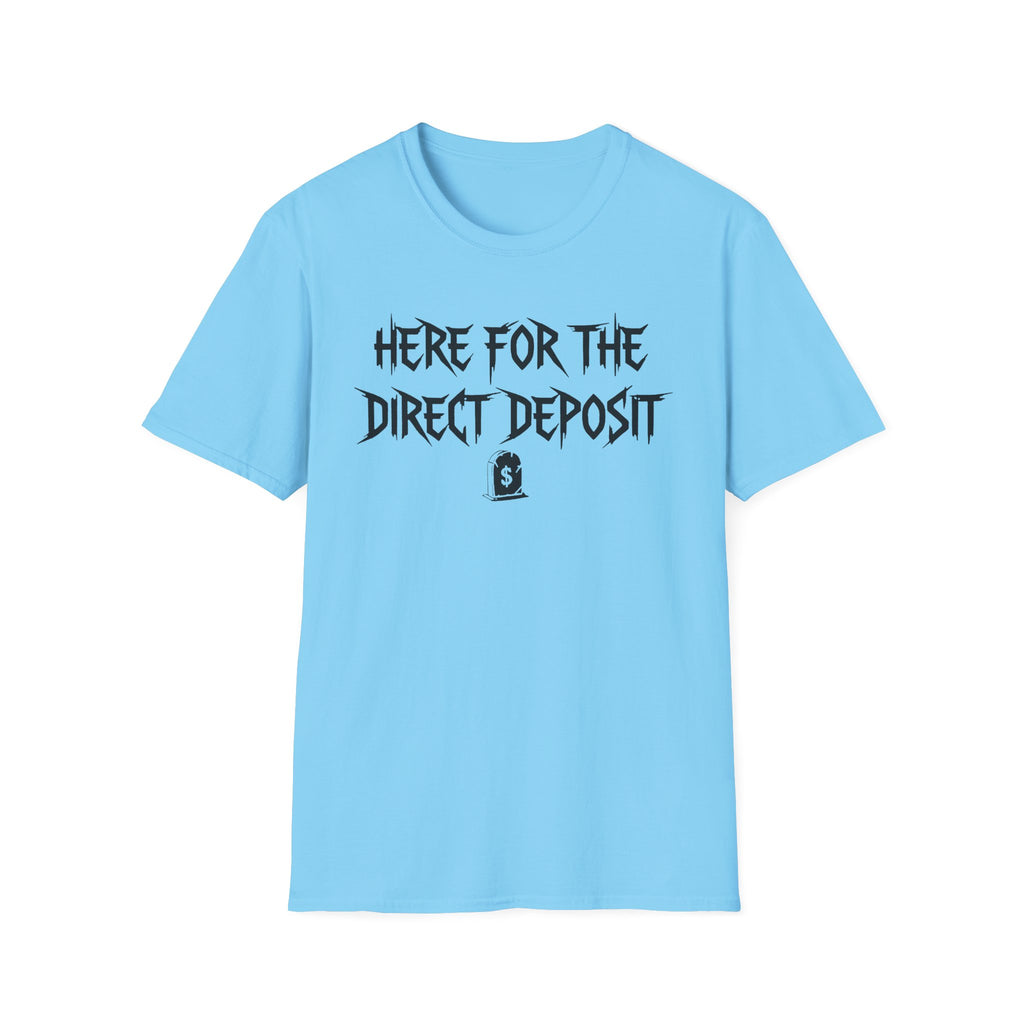 Direct Deposit T-Shirt