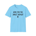 Direct Deposit T-Shirt