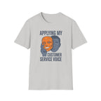 Customer Service voice T-Shirt