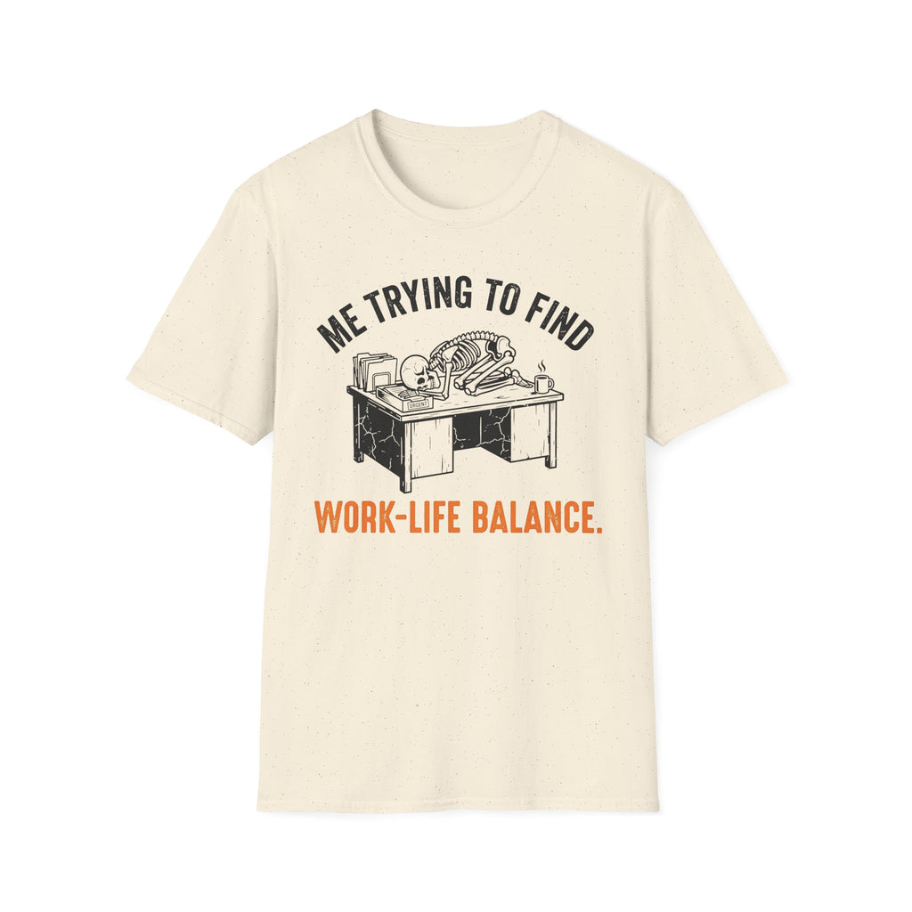 Work life balance T-Shirt