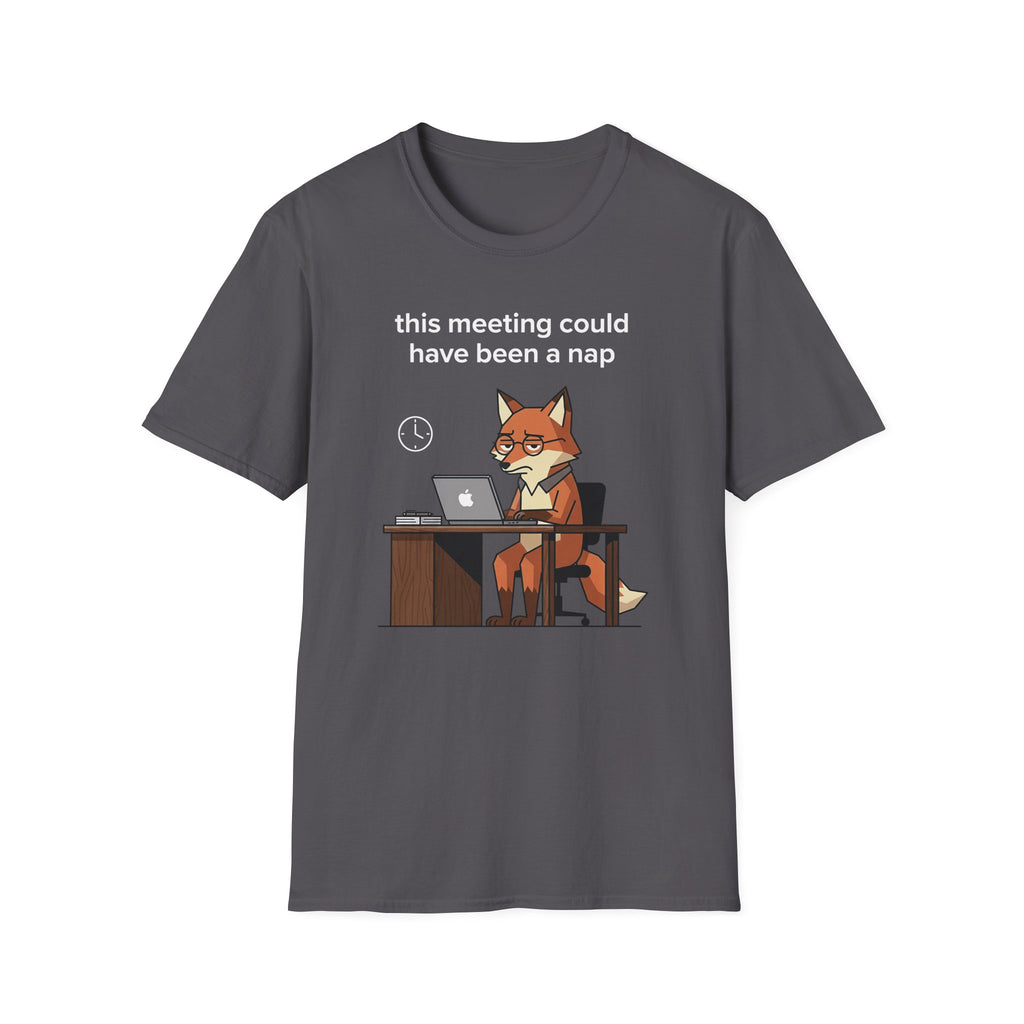 This meeting could have been a nap 2 T-Shirt