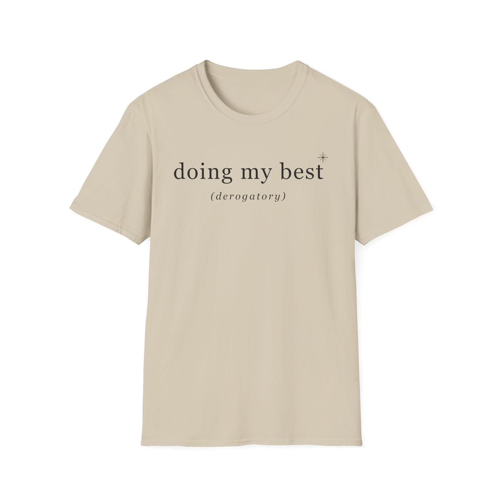 Doing my best T-Shirt