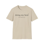 Doing my best T-Shirt