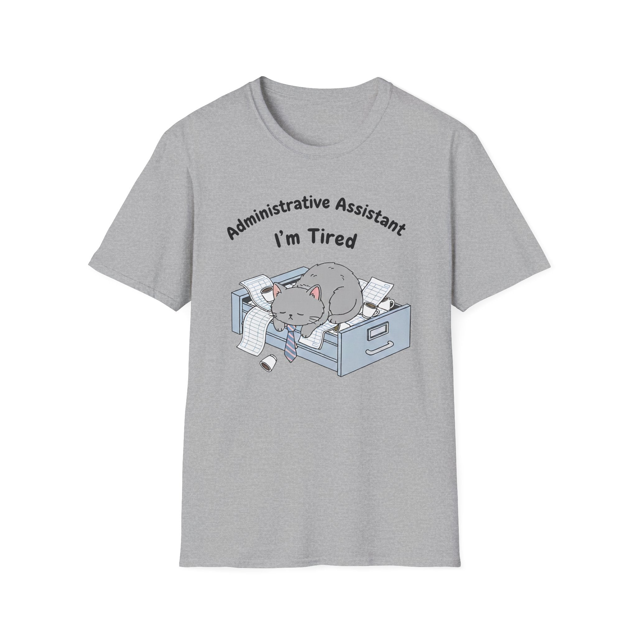 Administrative assistant i am tired T-Shirt