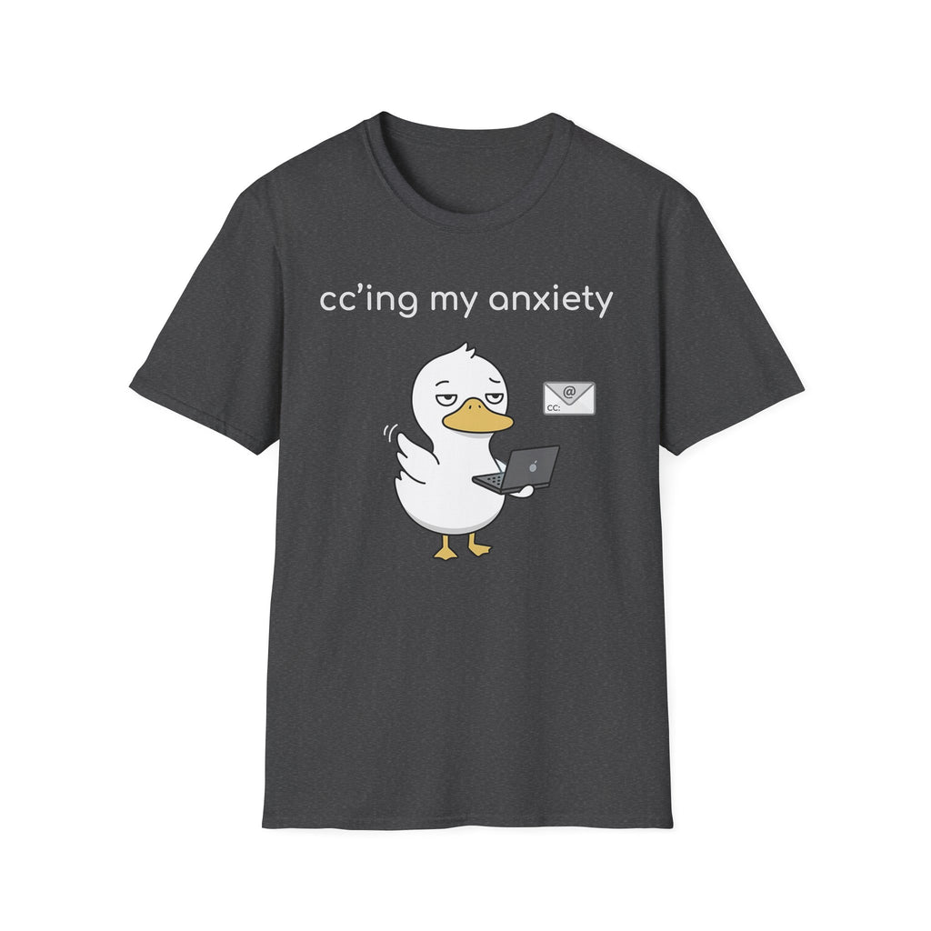 Cc'ing my Anxiety T-Shirt