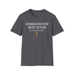 Best Actor Role T-Shirt
