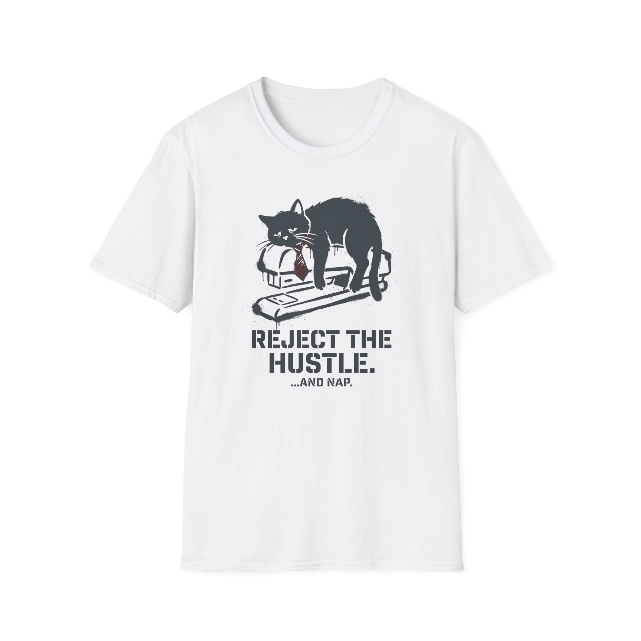 Reject the hustle T-Shirt