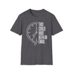 This meeting could have been an email 2 T-Shirt