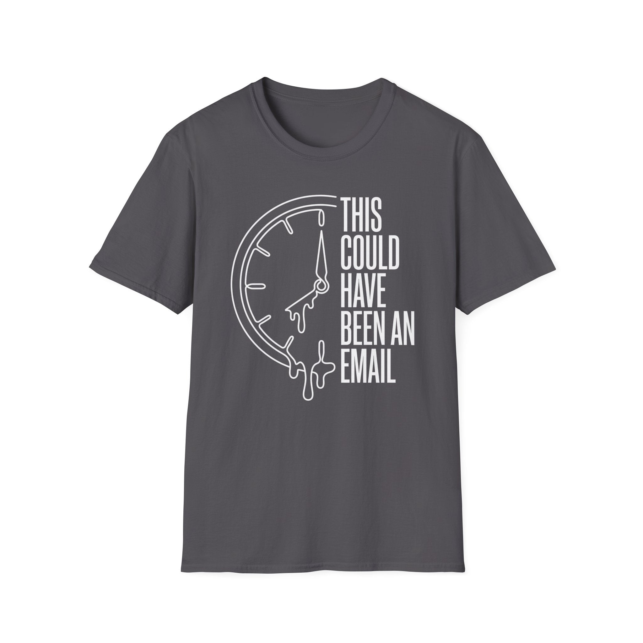 This meeting could have been an email 2 T-Shirt