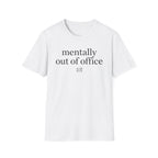 Mentally out of office T-Shirt