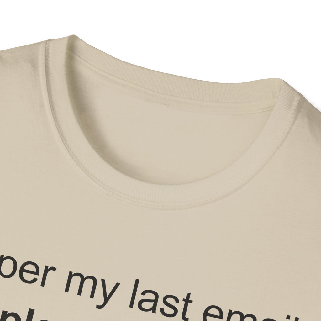 Please Stop T-Shirt