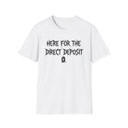 Direct Deposit T-Shirt