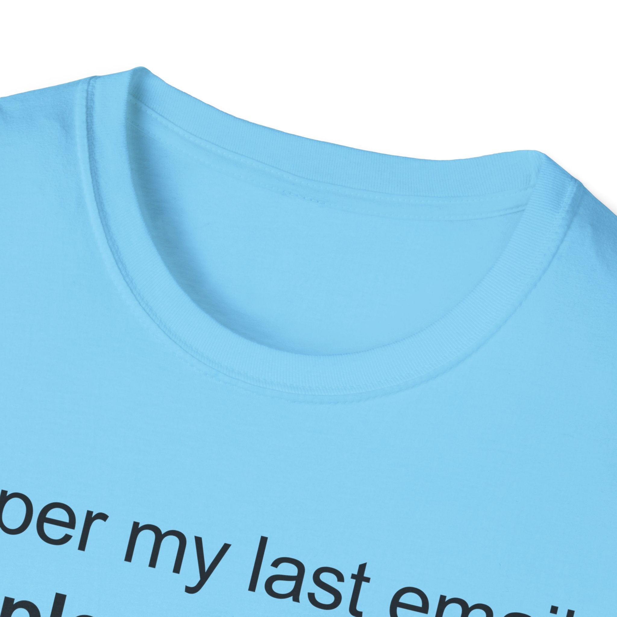 Please Stop T-Shirt
