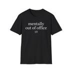 Mentally out of office T-Shirt