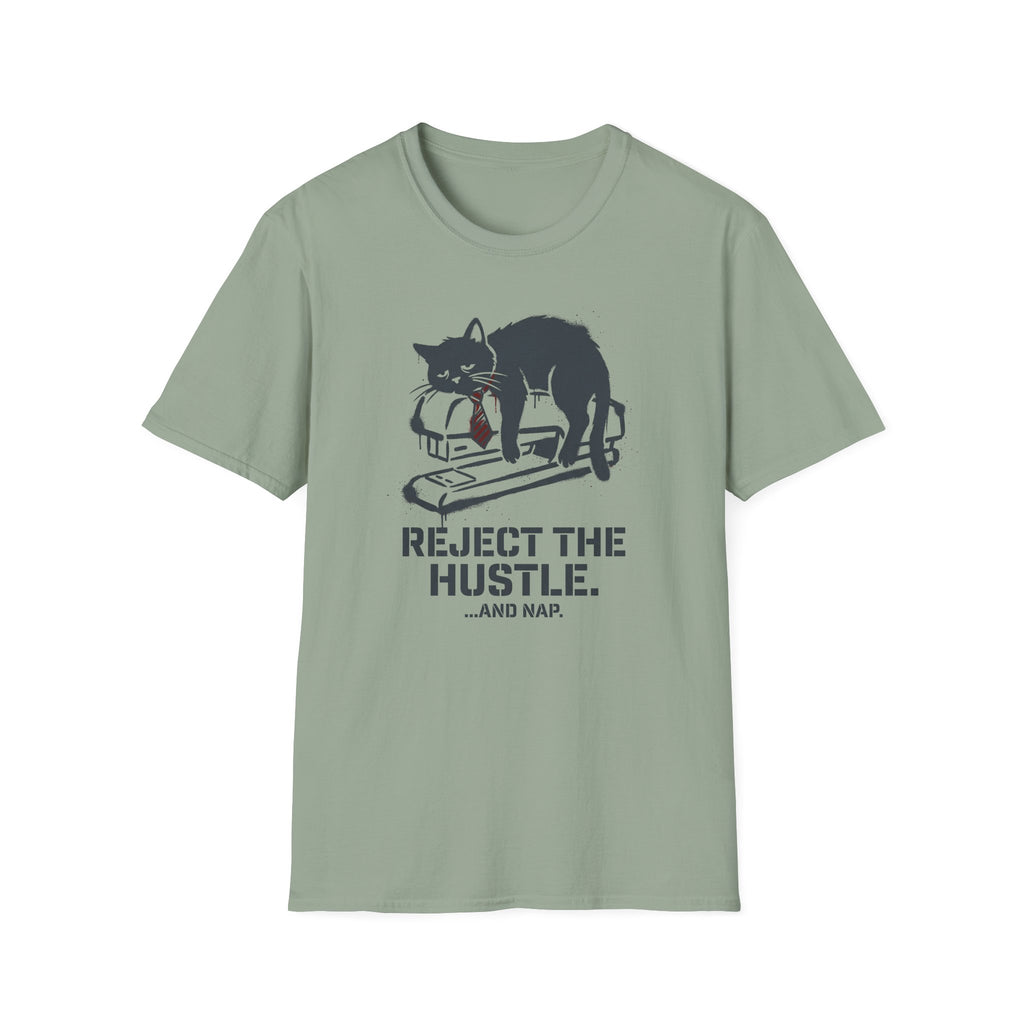 Reject the hustle T-Shirt