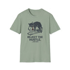 Reject the hustle T-Shirt