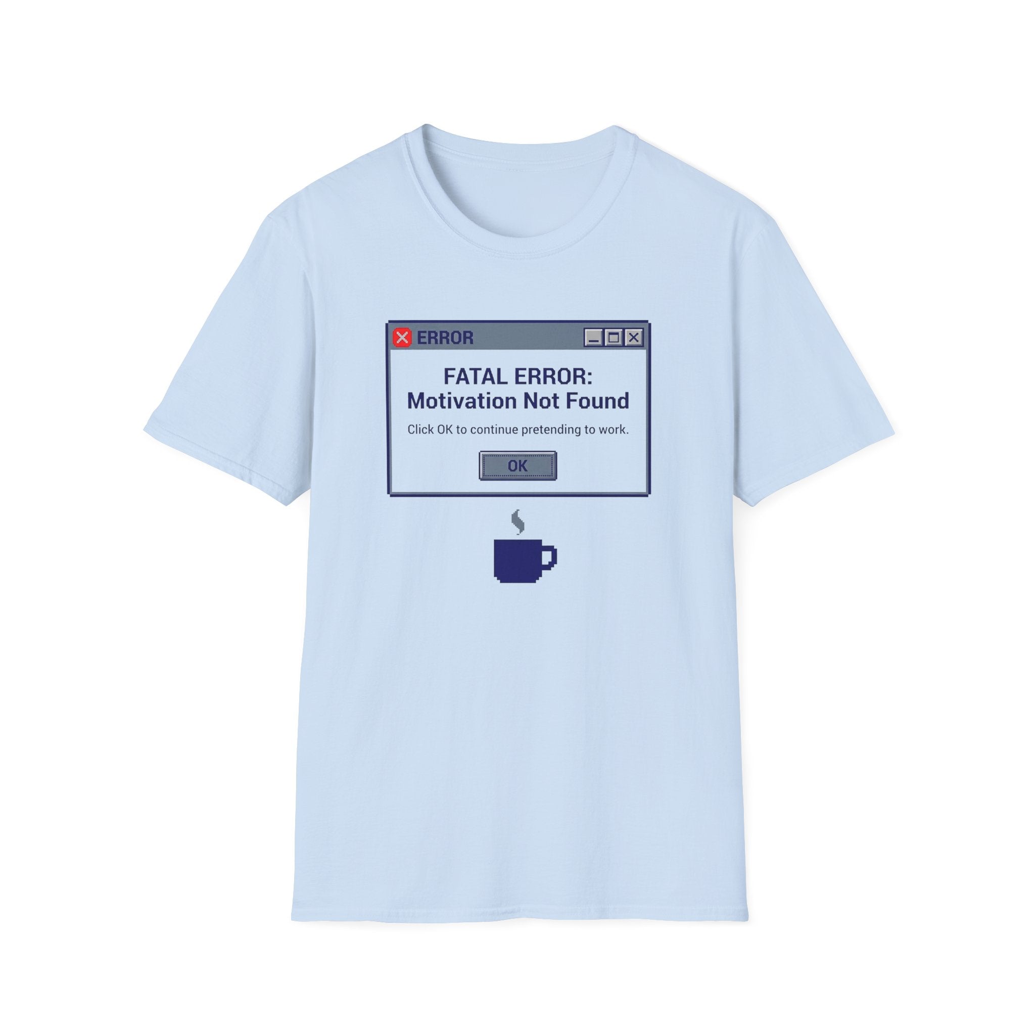 Windows Error Motivation not found T-Shirt