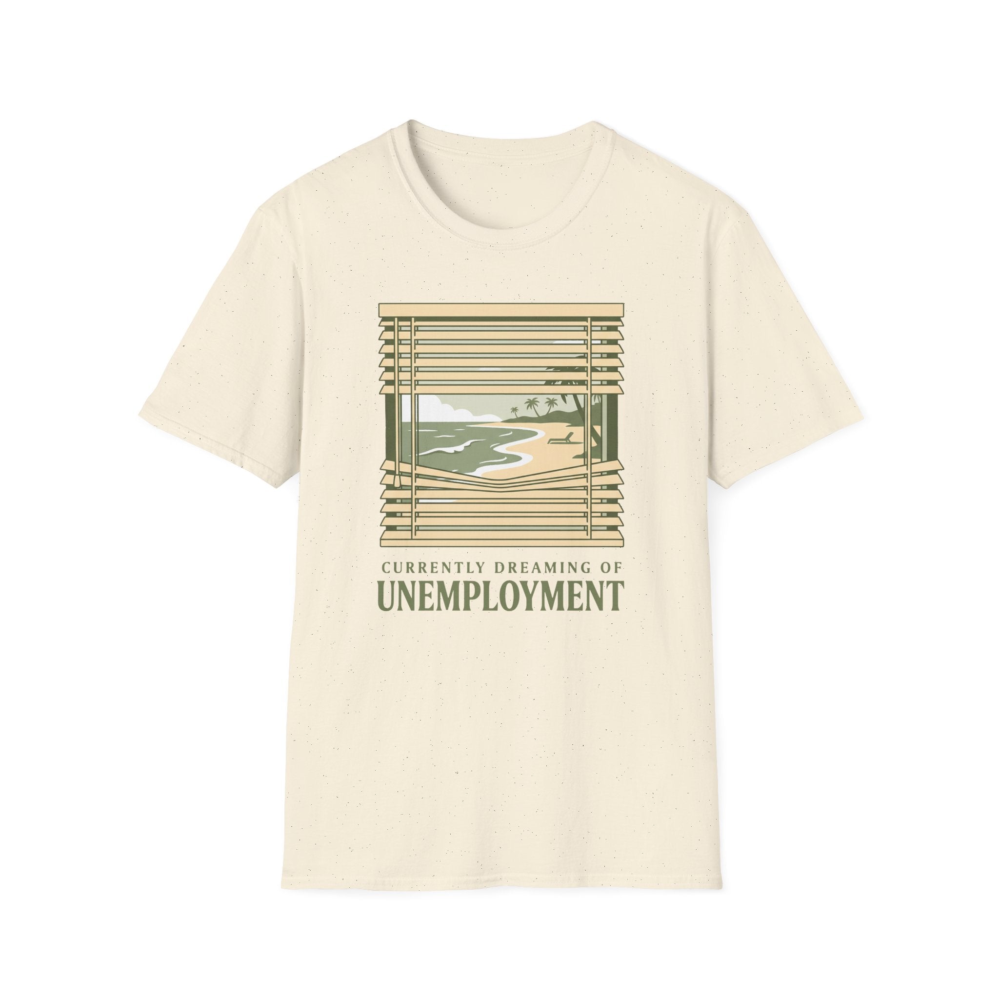 Unemployment Dream T-Shirt