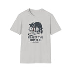 Reject the hustle T-Shirt