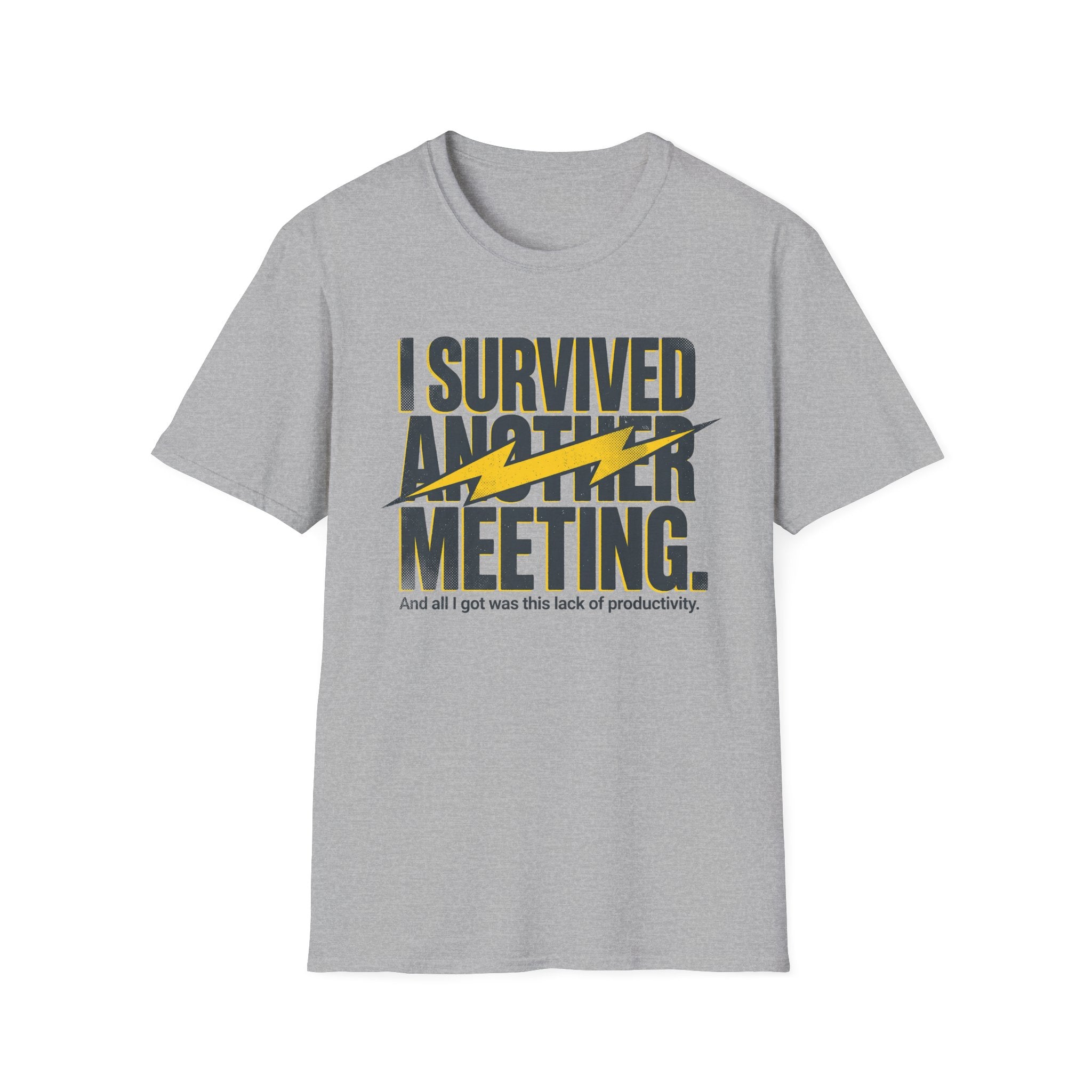 Survived another meeting T-Shirt