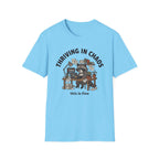 Thriving in Chaos T-Shirt