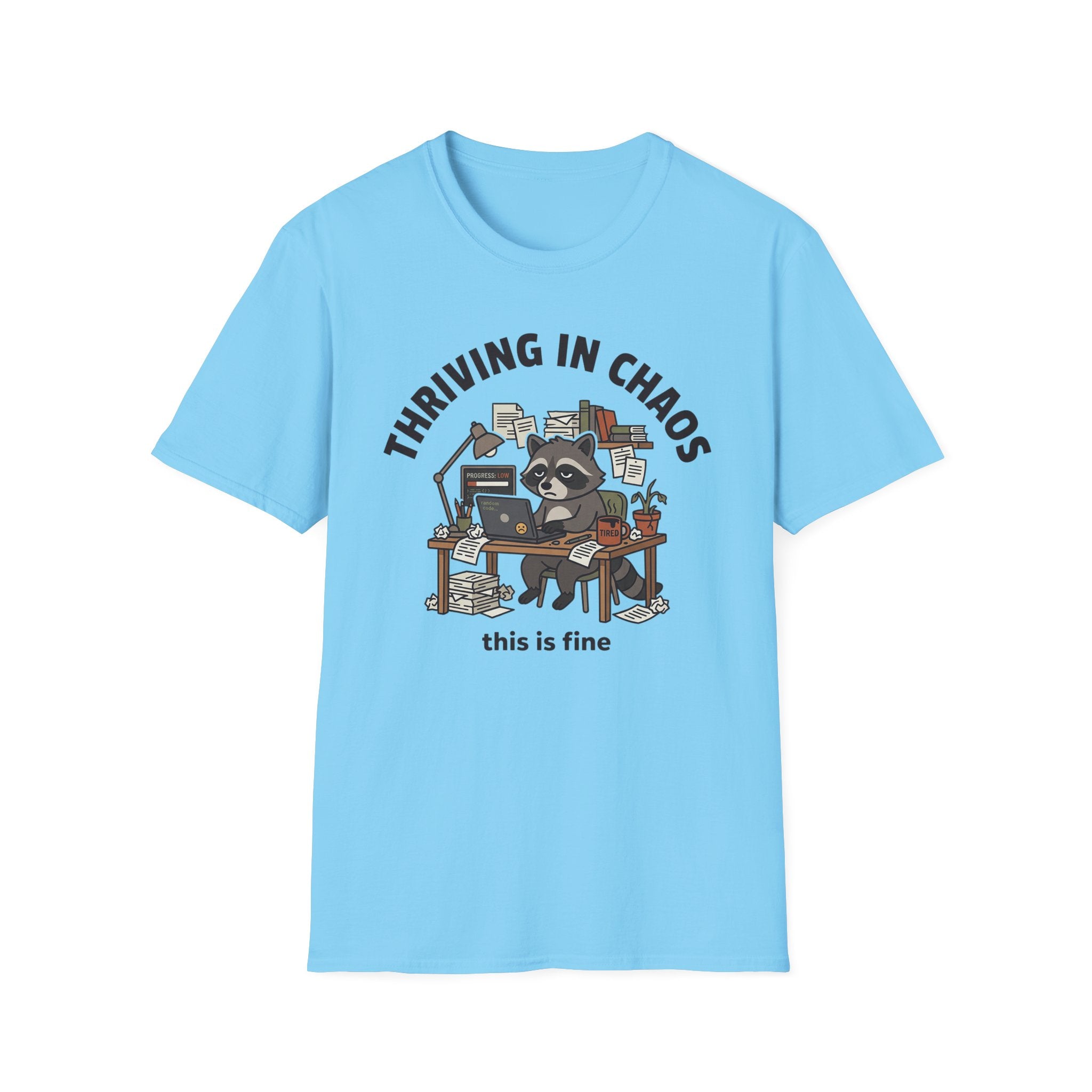 Thriving in Chaos T-Shirt
