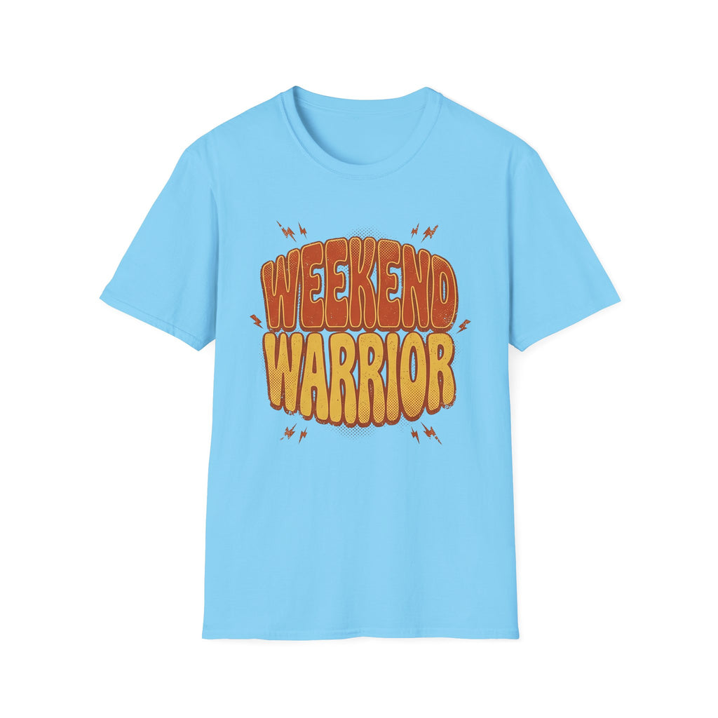 Weekend warrior T-Shirt