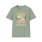 Unemployment Dream T-Shirt