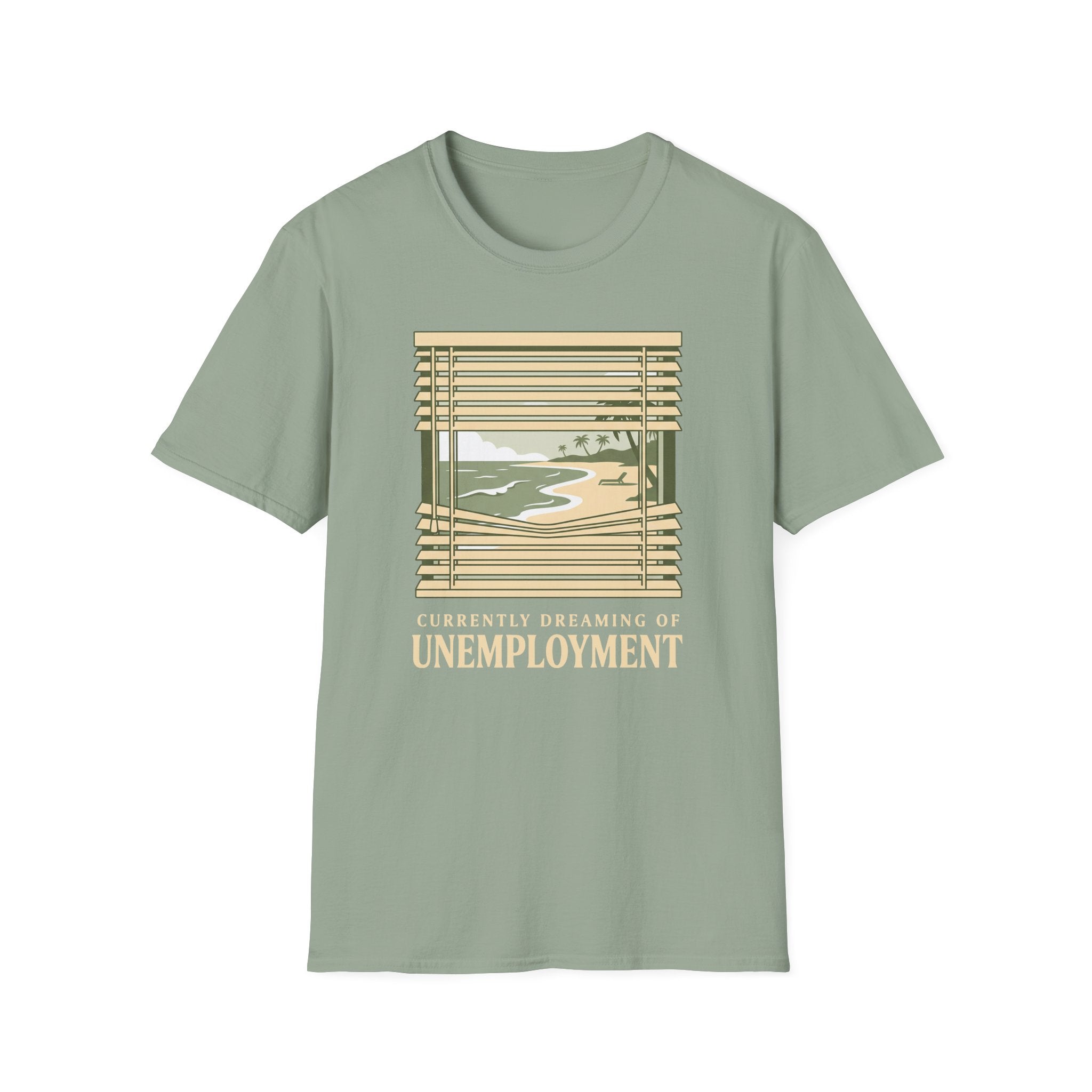 Unemployment Dream T-Shirt