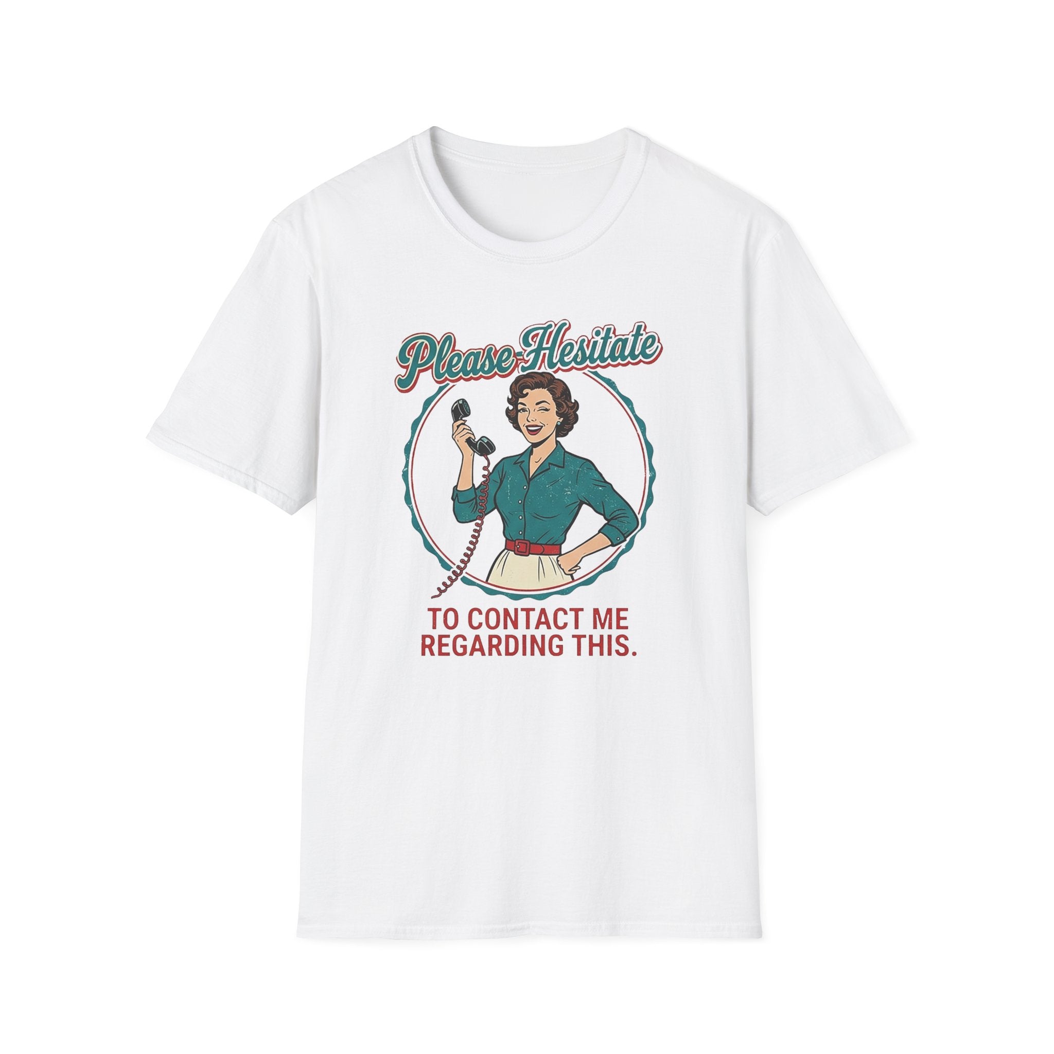 Please Hesitate T-Shirt