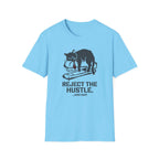 Reject the hustle T-Shirt
