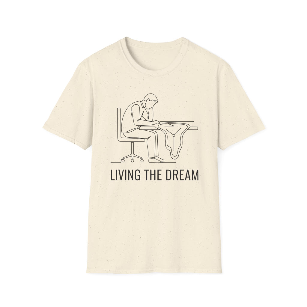 Living the dream T-Shirt