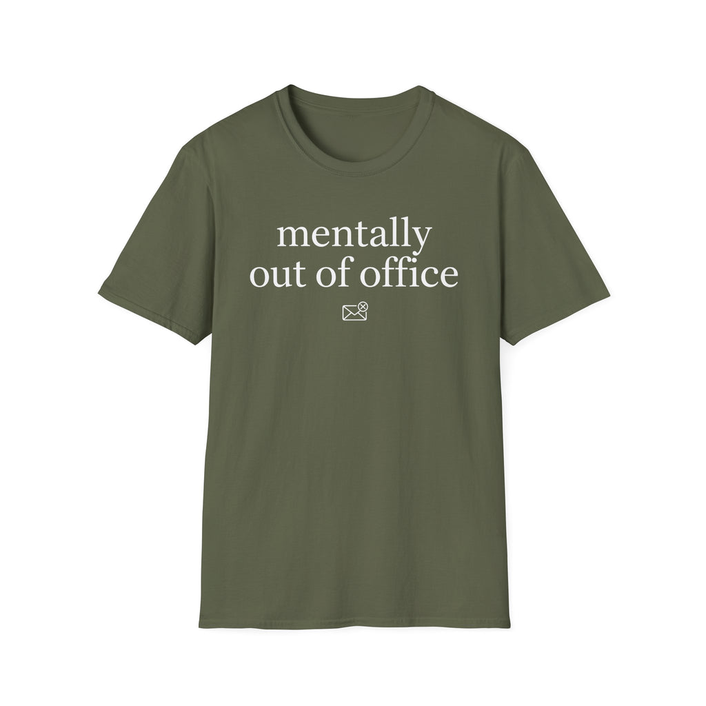 Mentally out of office T-Shirt