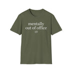 Mentally out of office T-Shirt