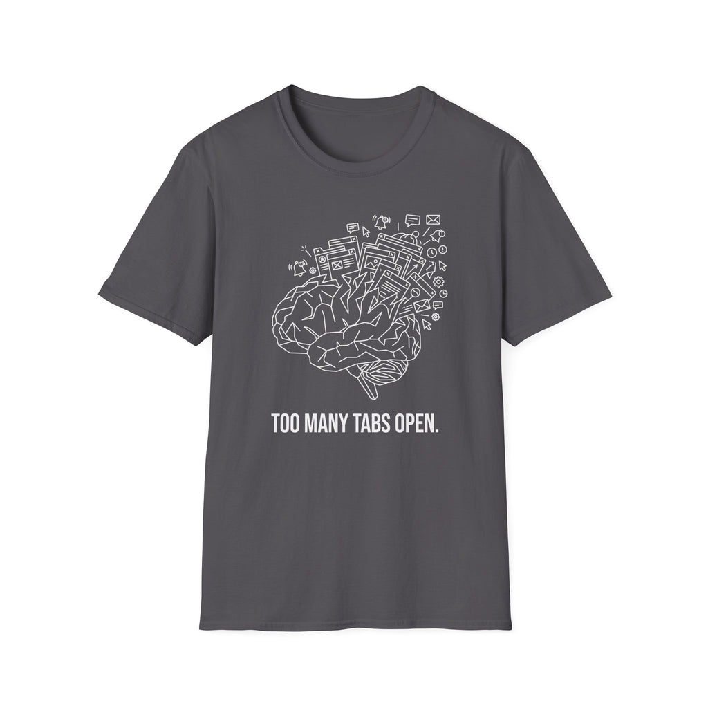 Too Many Tabs T-Shirt